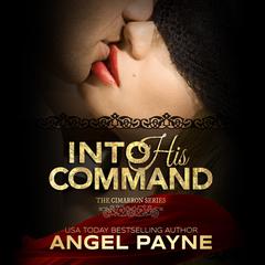Into His Command by Angel Payne audiobook