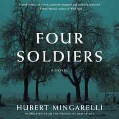 Four Soldiers by Hubert Mingarelli audiobook