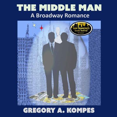The Middle Man by Gregory A. Kompes audiobook