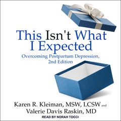 This Isn't What I Expected by Karen R.  Kleiman audiobook