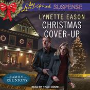 Christmas Cover-Up by  Lynette Eason audiobook