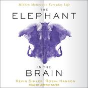 The Elephant in the Brain by  Robin Hanson audiobook