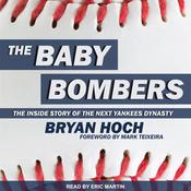 The Baby Bombers by  Bryan Hoch audiobook