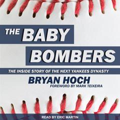 The Baby Bombers by Bryan Hoch audiobook
