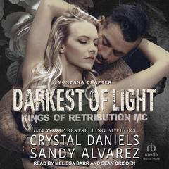 The Darkest Of Light by Sandy Alvarez audiobook