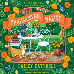 Marigolds for Malice by Bailey Cattrell audiobook