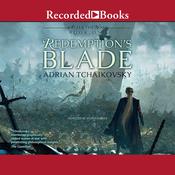 Redemption's Blade by  Adrian Tchaikovsky audiobook