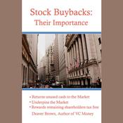 Stock Buybacks: Their Importance by  Deaver Brown audiobook