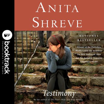 Testimony: A Novel: Booktrack Edition by Anita Shreve audiobook