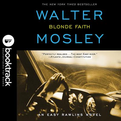 Blonde Faith: Booktrack Edition by Walter Mosley audiobook