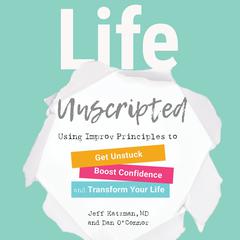 Life Unscripted by Jeff Katzman audiobook