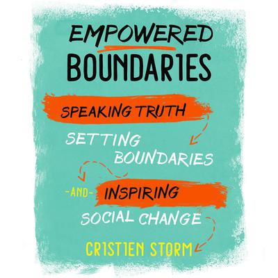 Empowered Boundaries by Cristien Storm audiobook