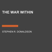 The War Within by  Stephen R. Donaldson audiobook