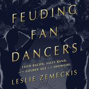 Feuding Fan Dancers by  Leslie Zemeckis audiobook