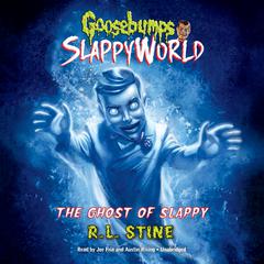 The Ghost of Slappy by R. L. Stine audiobook