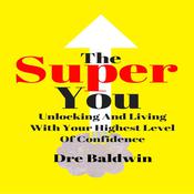 The Super You by  Dre Baldwin audiobook