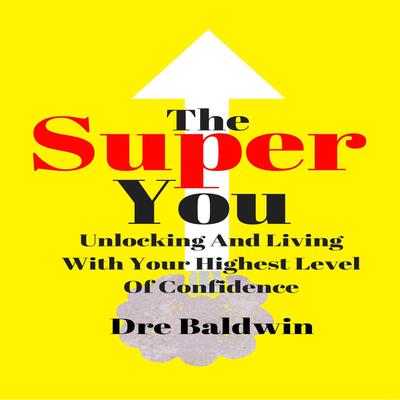 The Super You by Dre Baldwin audiobook