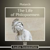 The Life of Philopoemen by  Plutarch audiobook