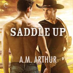 Saddle Up by A. M. Arthur audiobook