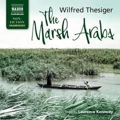 The Marsh Arabs by Wilfred Thesiger audiobook