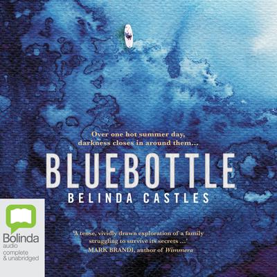 Bluebottle by Belinda Castles audiobook