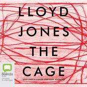The Cage by  Lloyd Jones audiobook
