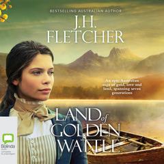 Land of Golden Wattle by J. H. Fletcher audiobook
