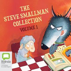 The Steve Smallman Collection: Volume 1 by Steve Smallman audiobook