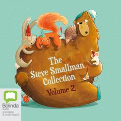 The Steve Smallman Collection, Vol. 2 by Steve Smallman audiobook