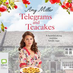 Telegrams and Teacakes by Amy Miller audiobook