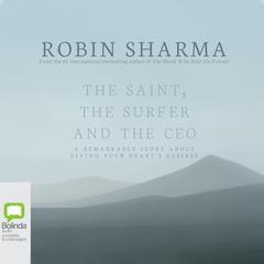 The Saint, the Surfer and the CEO by Robin Sharma audiobook