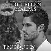 His True Queen by  Jodi Ellen Malpas audiobook