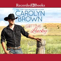 Getting Lucky by Carolyn Brown audiobook