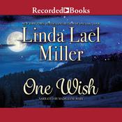 One Wish by  Linda Lael Miller audiobook