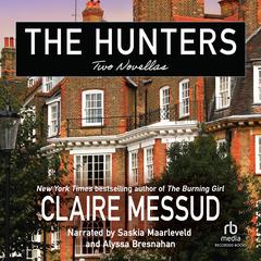 The Hunters by Claire Messud audiobook