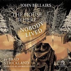 The House Where Nobody Lived by Brad Strickland audiobook