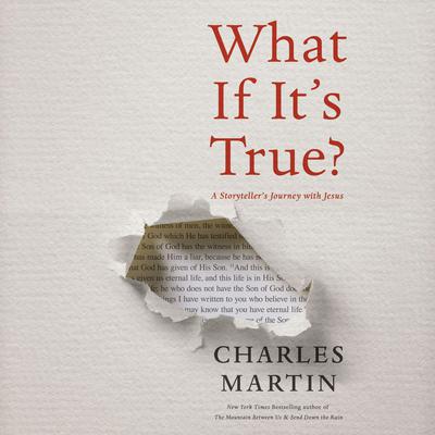 What If It's True? by Charles Martin audiobook
