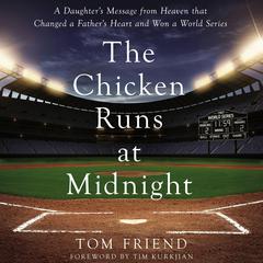The Chicken Runs at Midnight by Tom Friend audiobook