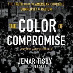 The Color of Compromise by Jemar Tisby audiobook