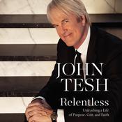Relentless by  John Tesh audiobook