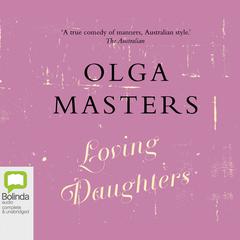 Loving Daughters by Olga Masters audiobook