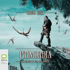 Primordia by Greig Beck audiobook