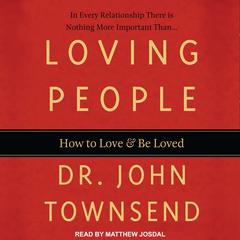 Loving People by John Townsend audiobook