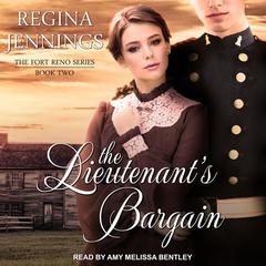 The Lieutenant's Bargain by Regina Jennings audiobook