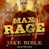 Max Rage by  Jake Bible audiobook