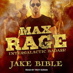 Max Rage by Jake Bible audiobook