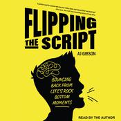 Flipping the Script by  AJ Gibson audiobook