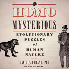 Homo Mysterious by David P. Barash audiobook