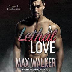 A Lethal Love by Max Walker audiobook