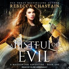 A Fistful of Evil by Rebecca Chastain audiobook